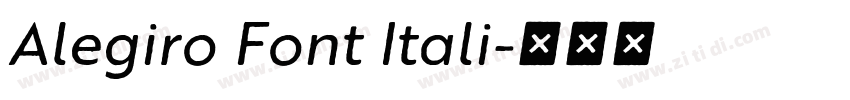 Alegiro Font Itali字体转换 Alegiro Font Itali字体转换